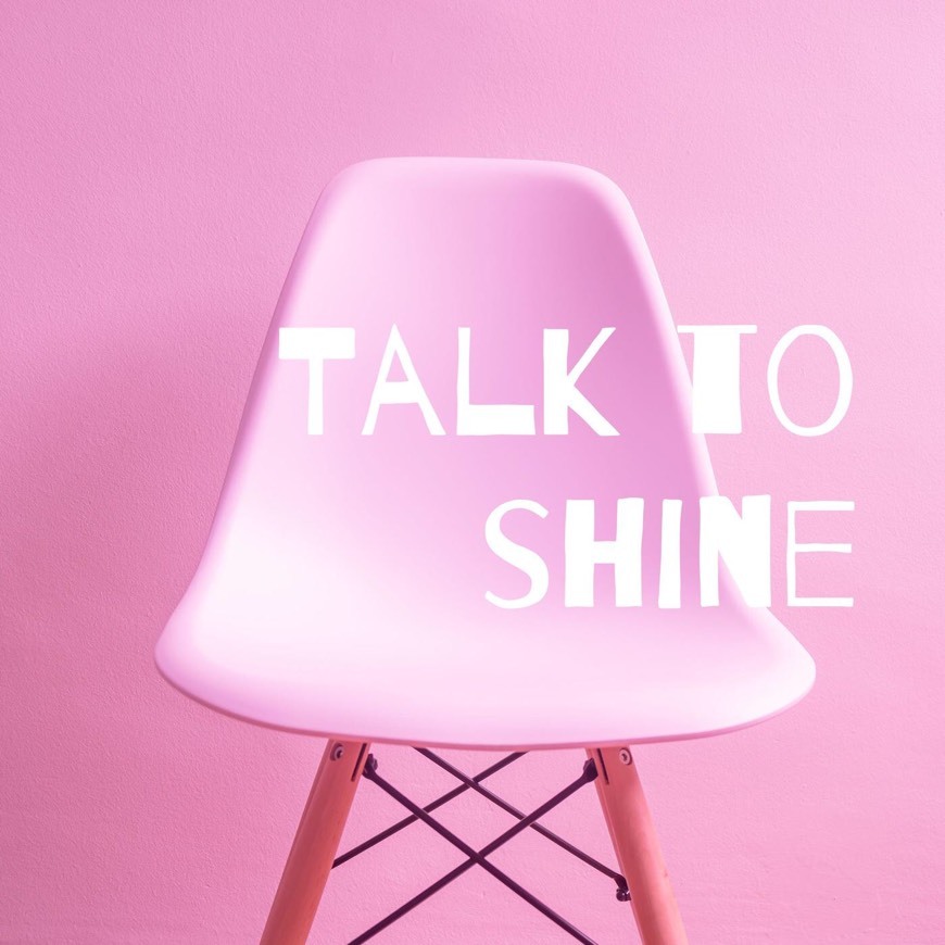 Talk To Shine