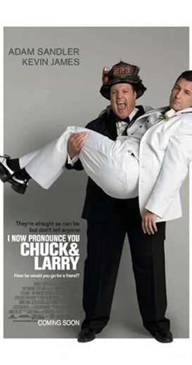 I Now Pronounce You Chuck & Larry