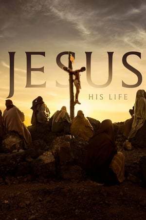 Serie Jesús: Su vida