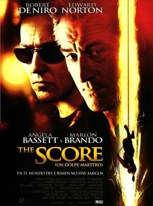 Película The Score (Un golpe maestro)