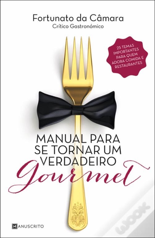 Books MANUAL PARA SE TORNAR UM VERDADEIRO GOURMET