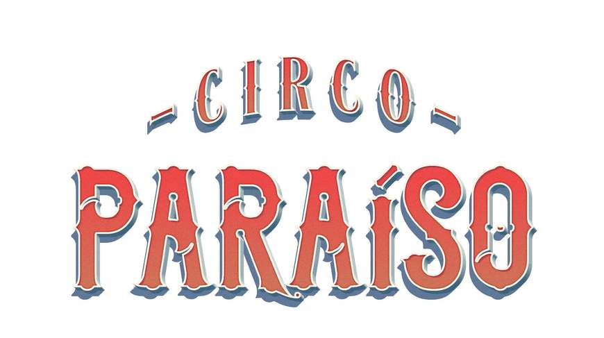 Serie Circo Paraíso