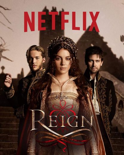 Reign | Netflix
