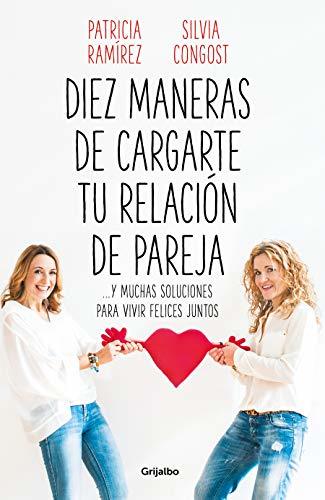 Books Diez maneras de cargarte tu relación de pareja: ...y muchas soluciones para