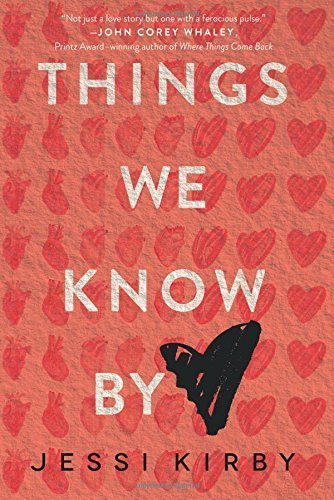 Books Things We Know by Heart by Jessi Kirby