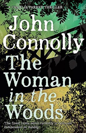 The Woman in the Woods: A Charlie Parker Thriller: 16