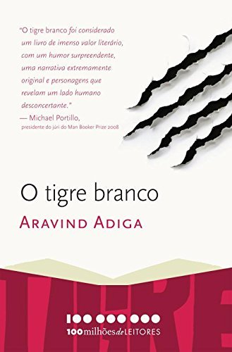 Libros O Tigre Branco. 100 Milhões de Leitores