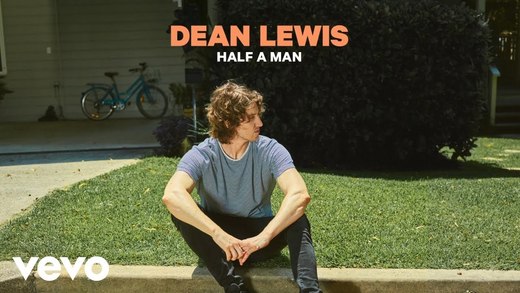 Dean Lewis - Half a man