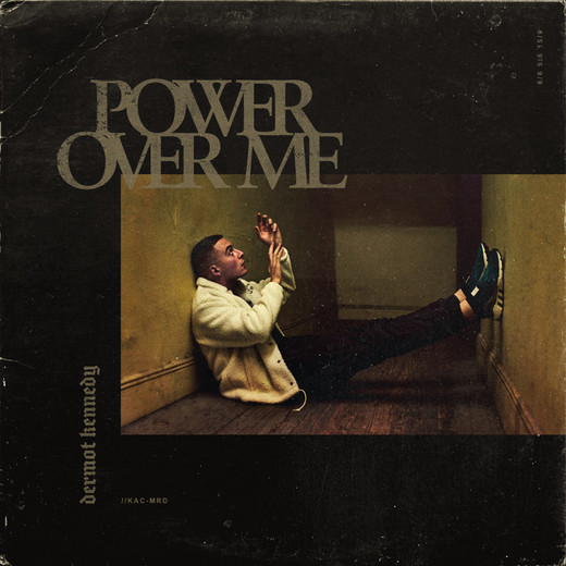 Dermot Kennedy - Power Over Me 