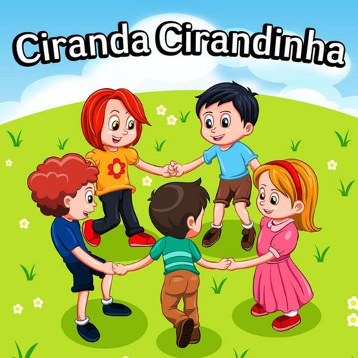 Ciranda Cirandinha (feat. a Rainha De Cantigas De Roda)