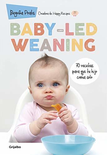 Book Baby-led weaning: 70 recetas para que tu hijo coma solo