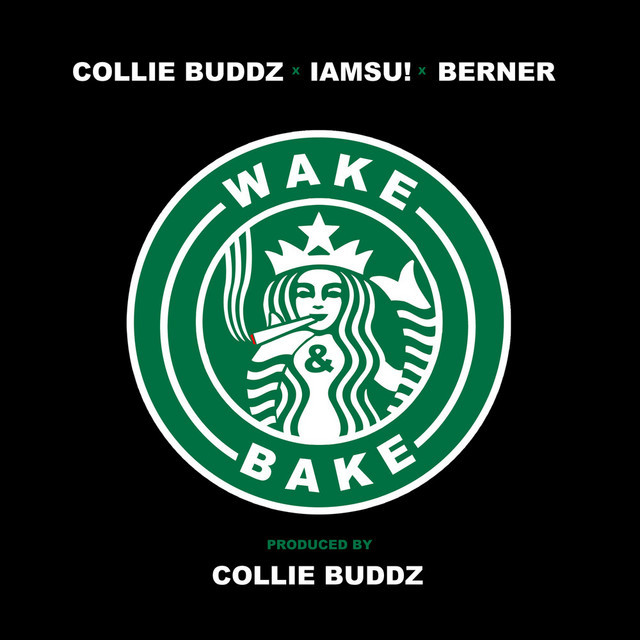 Canción Wake & Bake (feat. IAMSU!, Berner)