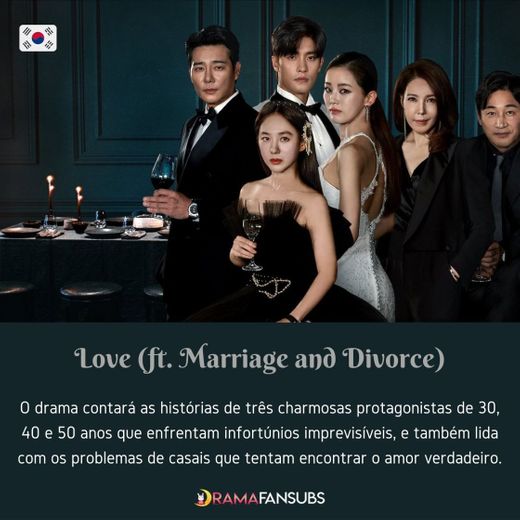 Love (ft. Marriage & Divorce) - Kdrama Legendado | Drama Fansubs