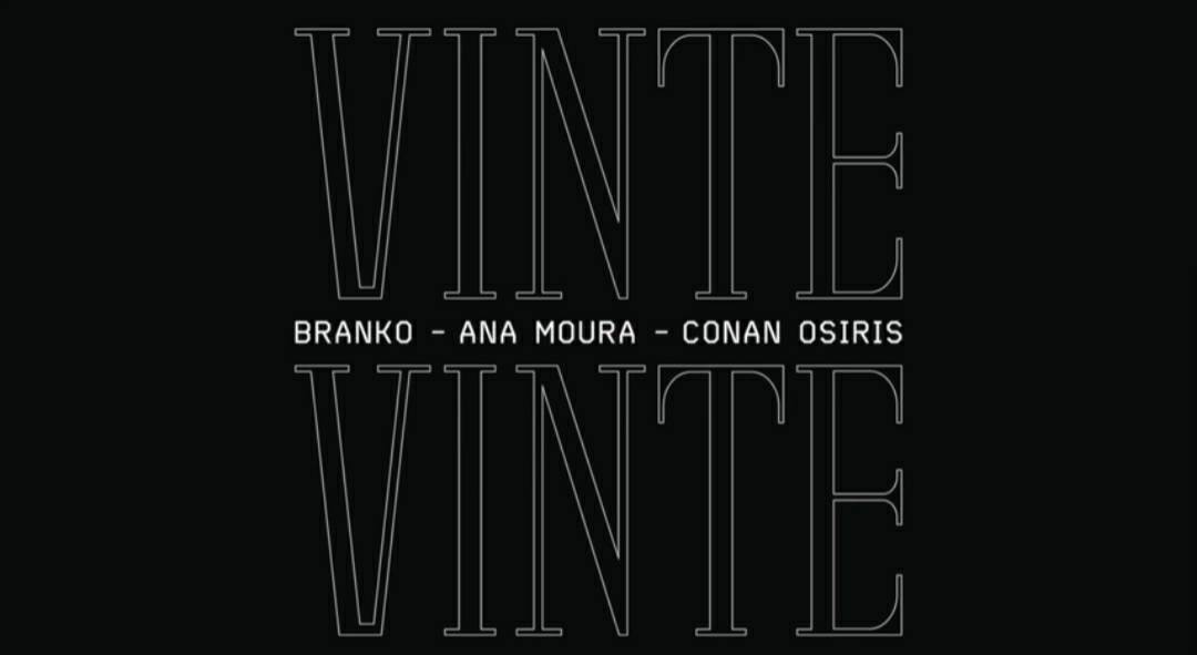 Moda Branko, Ana Moura & Conan Osiris - Vinte Vinte