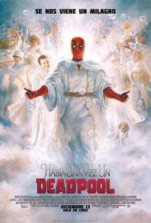 Película Érase una vez Deadpool