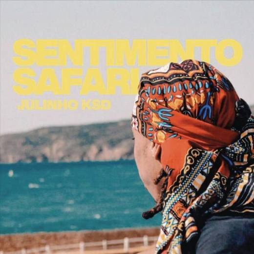 Julinho Ksd - Sentimento Safari