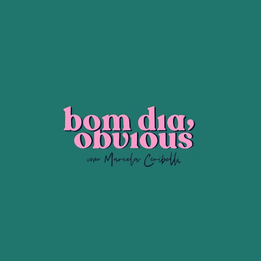 Bom dia, obvious