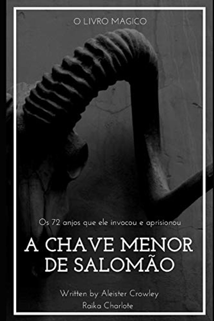 Book GOETIA A CHAVE MENOR DE SALOMÃO: E os 72 anjos que ele invocou e aprisionou