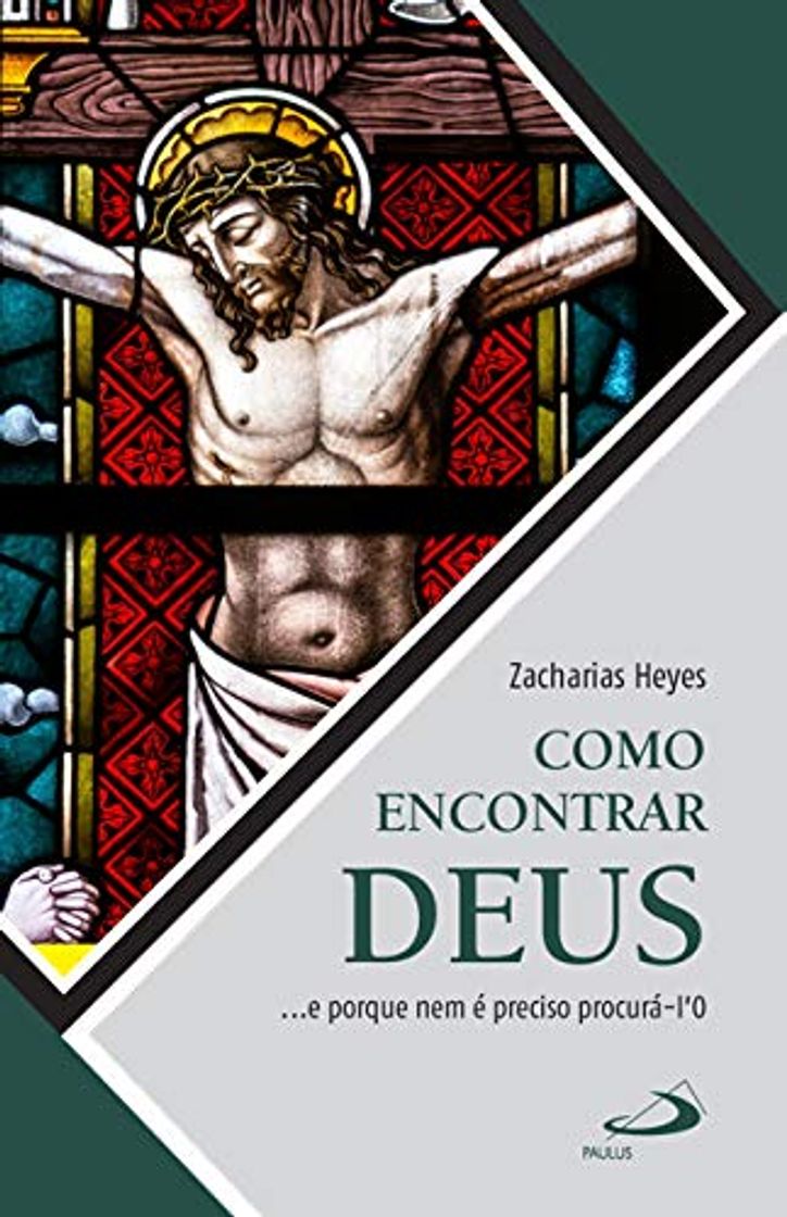 Books Como encontrar Deus…e porque nem é preciso procurá