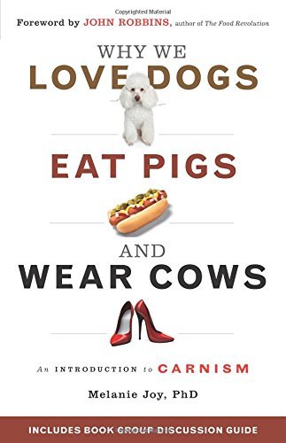 Libros Why We Love Dogs, Eat Pigs and Wear Cows