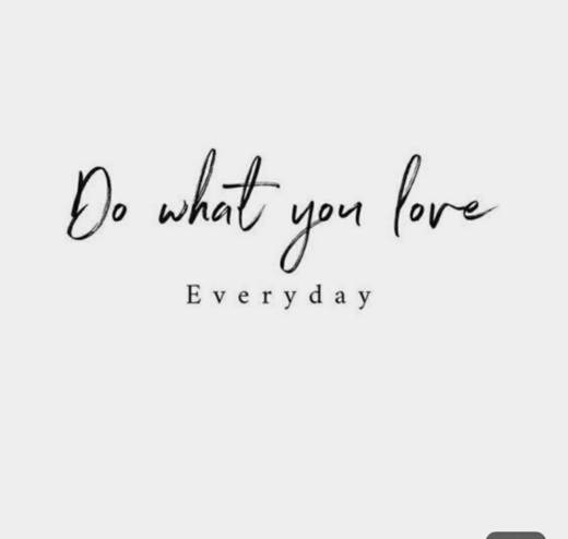 What you love
