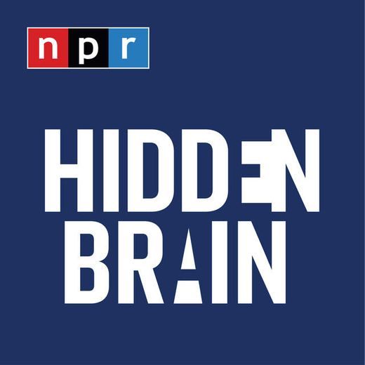 Hidden Brain | Podcast on Spotify