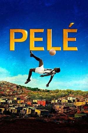 Pelé: Birth of a Legend