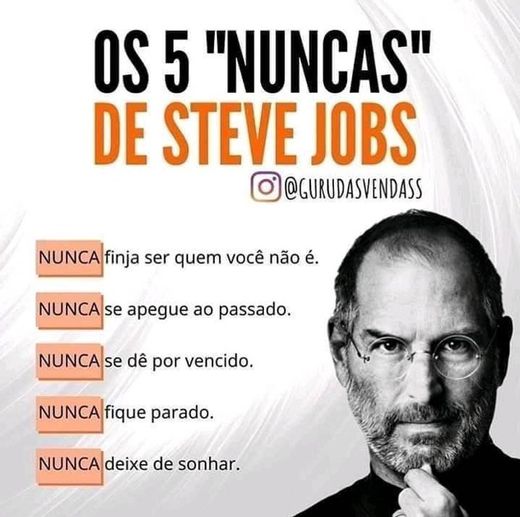 Steve Jobs (5 never say)