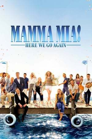 Movie Mamma mia! Una y otra vez