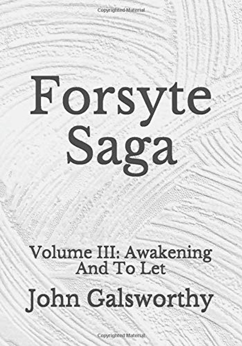 Libros Forsyte Saga: Volume III: Awakening And To Let: