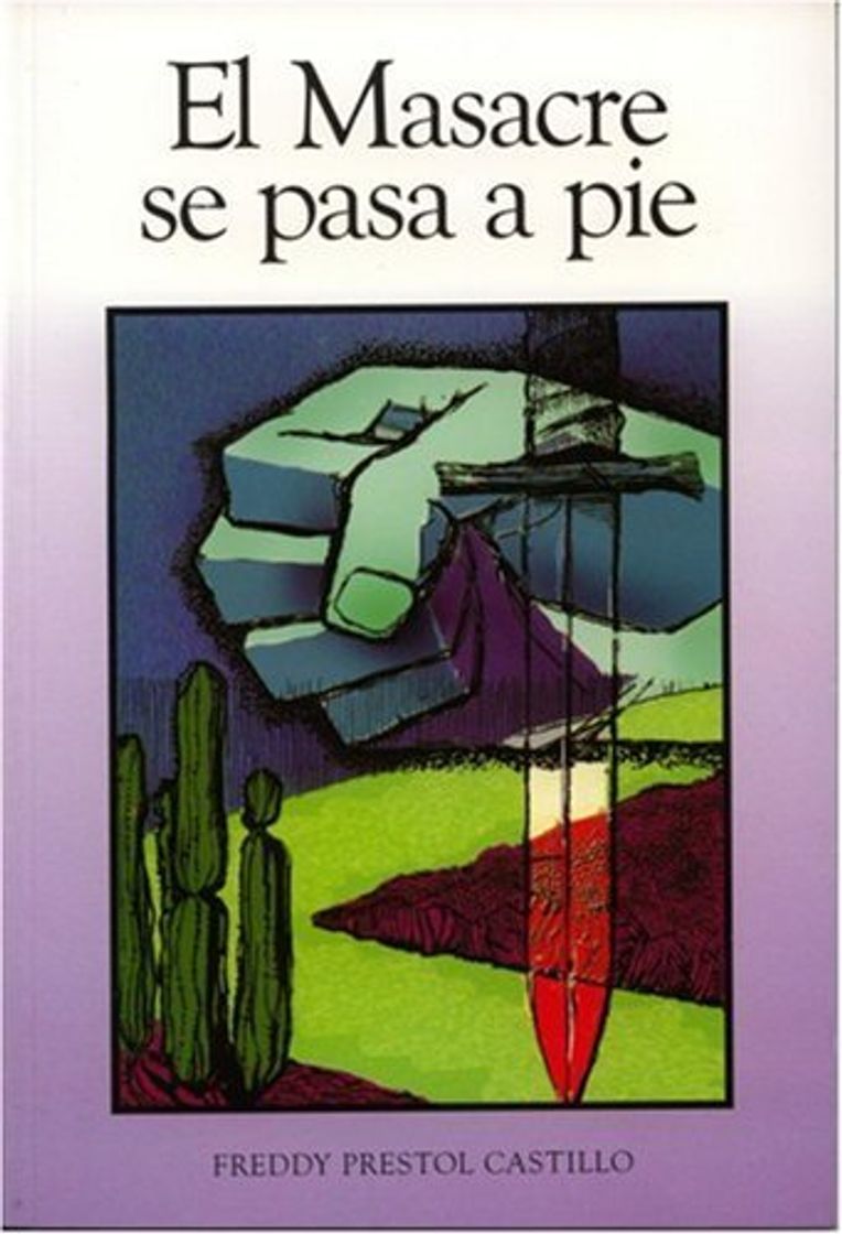 Libro El masacre se pasa a pie