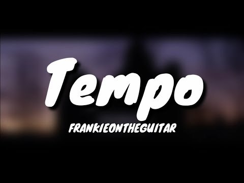 Canción Frankieontheguitar- tempo