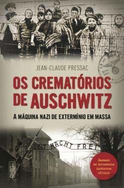 Os Crematórios de Auschwitz