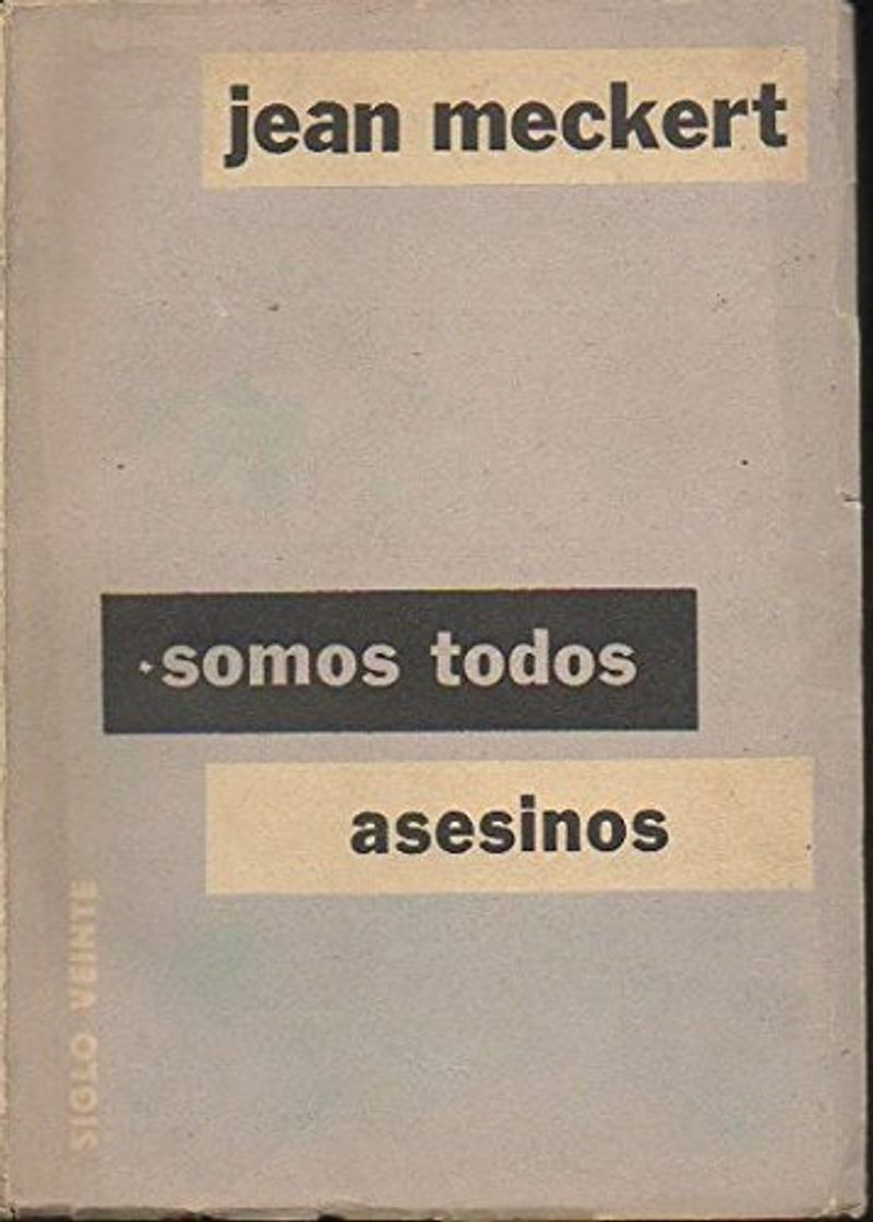 Libros SOMOS TODOS ASESINOS