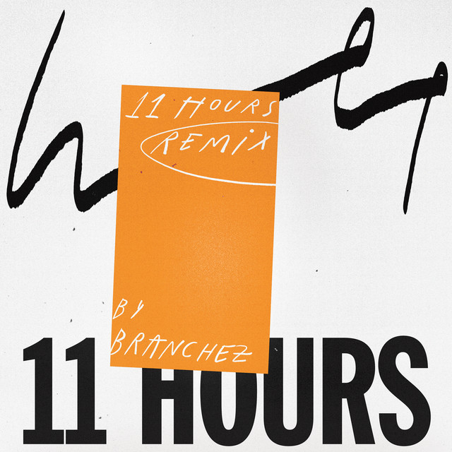 Music 11 Hours - Branchez Remix