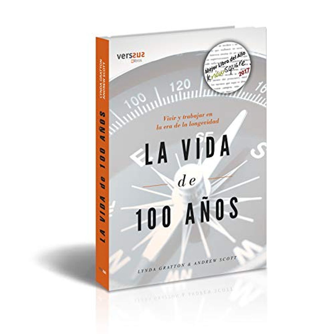 Book La Vida de 100 Años: Vivir y trabajar en la era de la longevidad