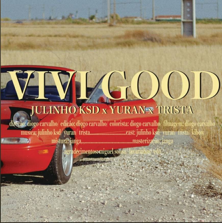 Moda Vivi Good- Julinho ksd, Yuran, Trista