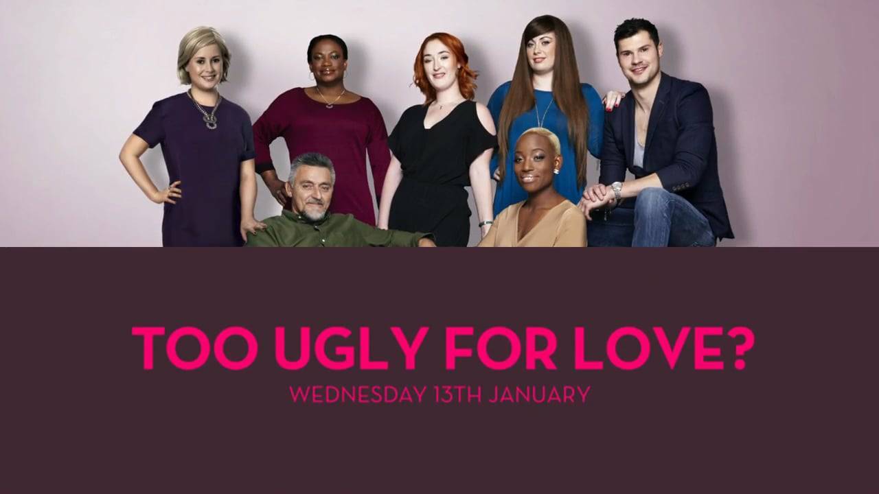 Serie Too Ugly for Love? 