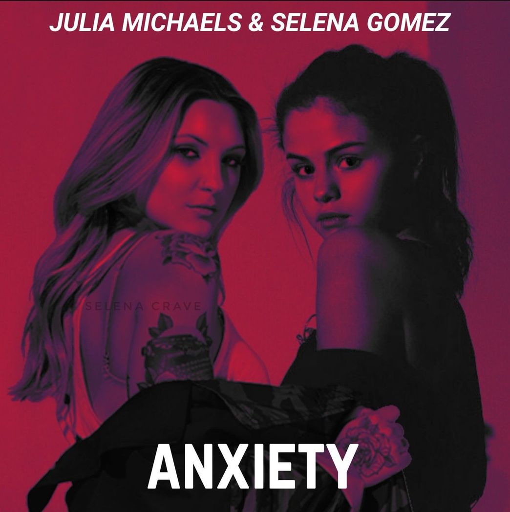 Moda Julia Michaels ft Selena Gomez- Anxiety 