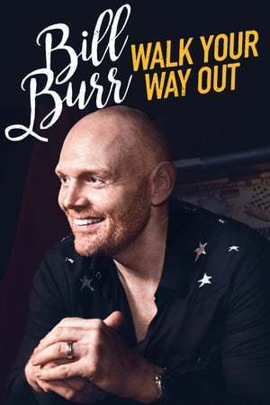 Movie Bill Burr: Walk Your Way Out