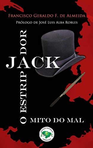 O MITO DO MAL, JACK O ESTRIPADOR