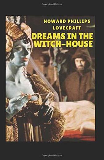 Dreams in the Witch House illustrated