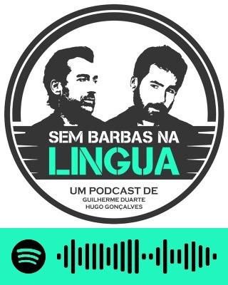 Sem Barbas na Língua - Guilherme Duarte e Hugo Gonçalves 