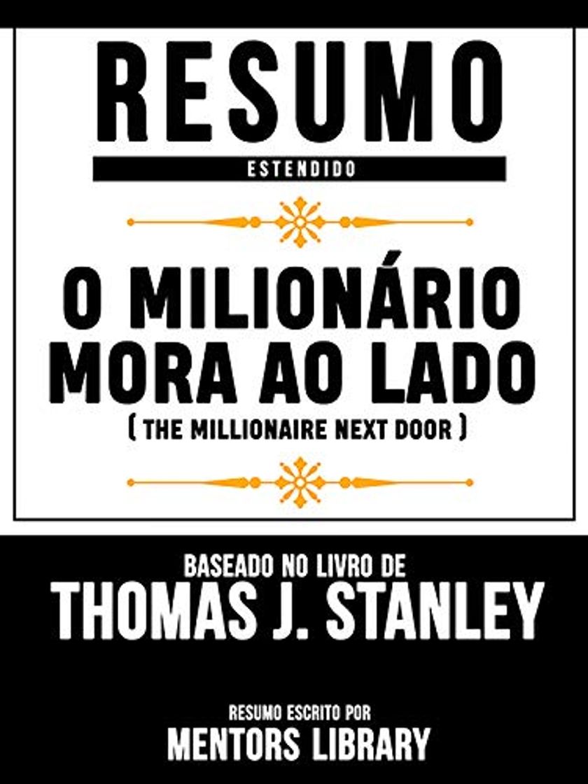 Libro Resumo Estendido: O Milionário Mora Ao Lado