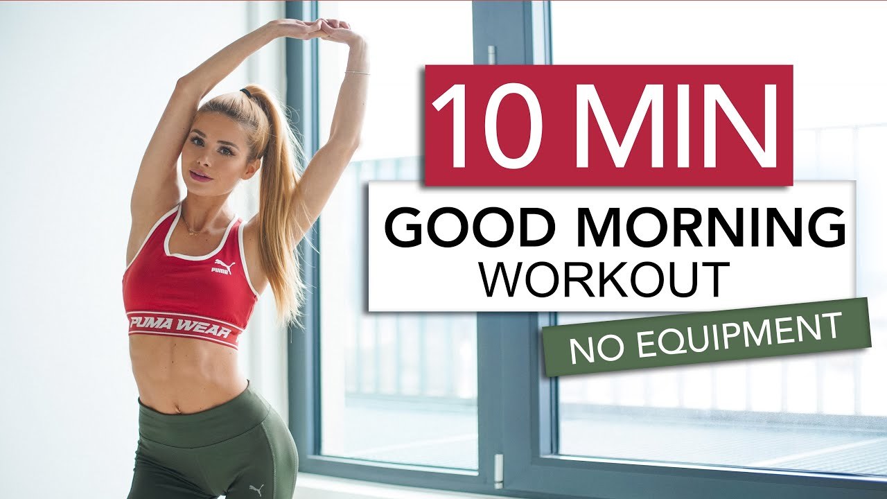 Fashion 10 MIN GOOD MORNING WORKOUT | Pamela Reif - YouTube