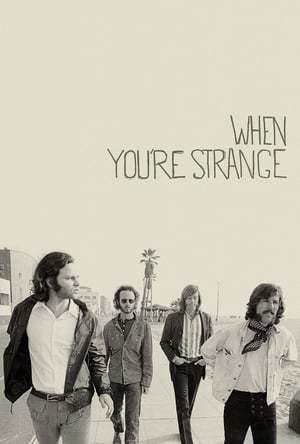 Movie When You´re Strange - Una película sobre The Doors