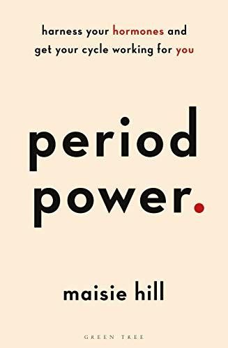 Libros Period Power: Harness Your Hormones and Get Your Cycle Working For You