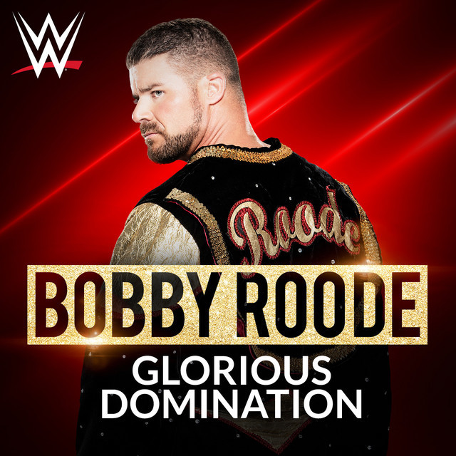 Canción WWE: Glorious Domination (Bobby Roode)