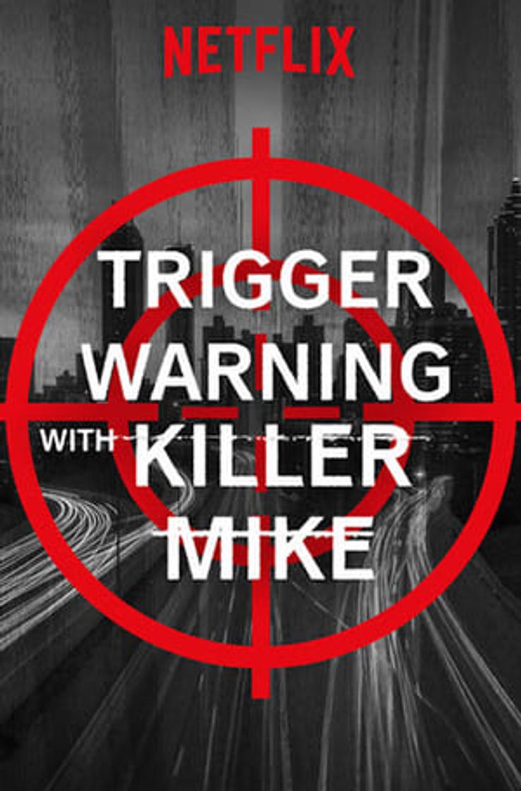 Serie Trigger Warning with Killer Mike