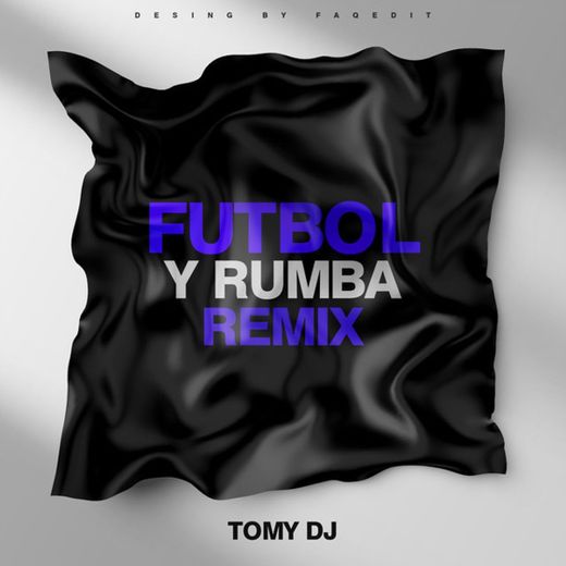 Fútbol y Rumba - Remix